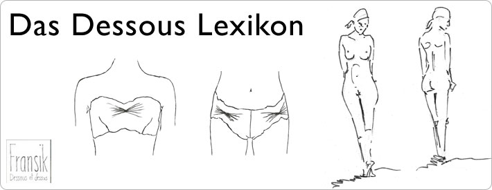 Fransik Dessous FAQ Lexikon